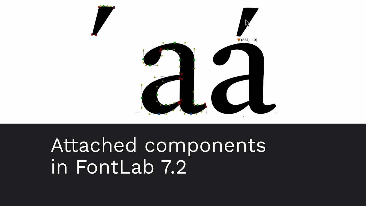 Attached components in FontLab 7
