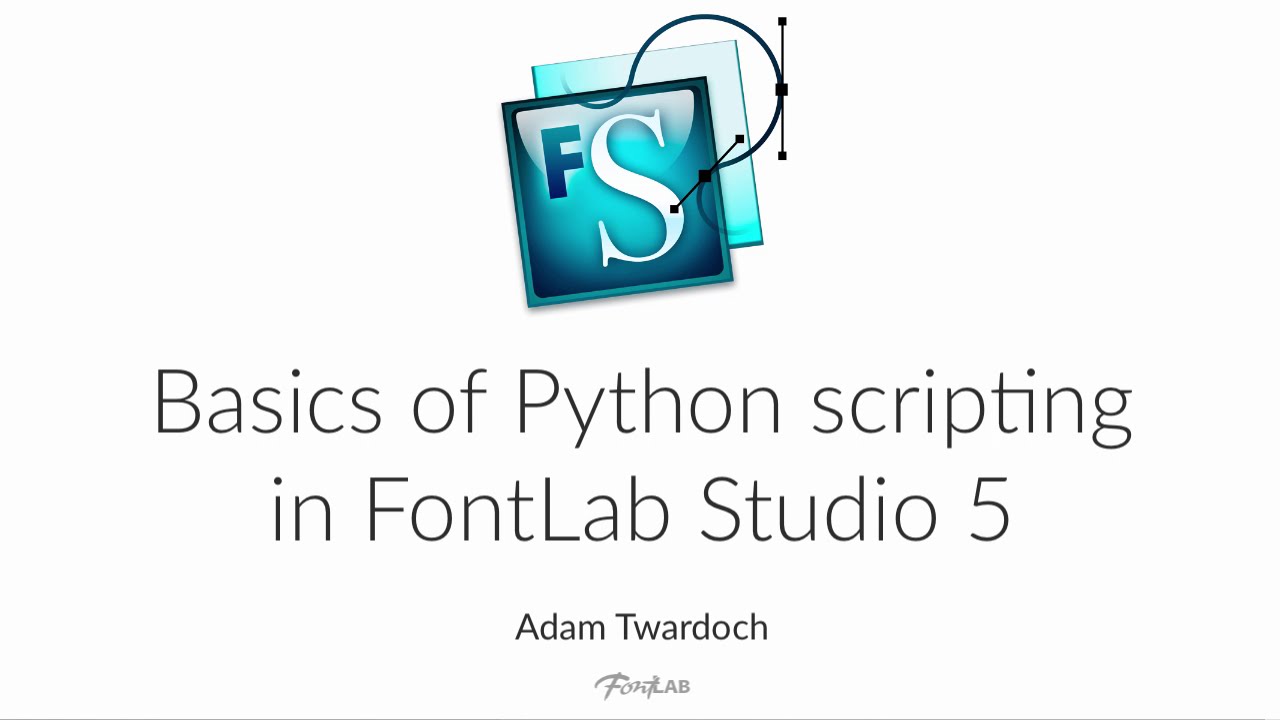 Basics of Python Scripting in FontLab Studio 5